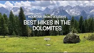 Best Hikes in the Dolomites of Italy - Mountain Hiking Holidays - 2022