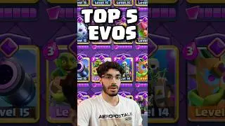These are the 5 BEST EVOLUTIONS in Clash Royale