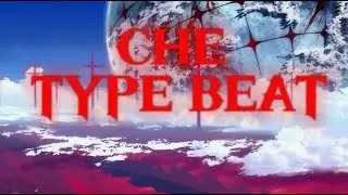 [free for profit] CHE + experimental type beat - 