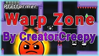 Warp Zone (By CreatorCreepy) [All Coins] | Geometry Dash