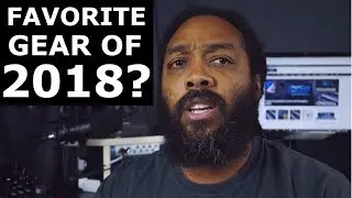 Favorite Gear or Tech in 2018 for Beat Making, Production, & Sound Design