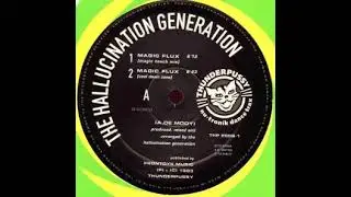 Hallucination Generation - Magic Flux (cool down zone) Thunderpussy records 1993