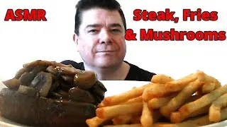 ASMR - Eating Fillet Steak, Fries And Mushrooms With Mushroom Sauce [Relaxing Background Music]