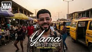 DYSTINCT - YAMA | AFRO - AMAPIANO [ VolumeZZ Version ]