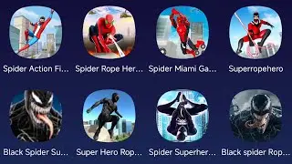 Spider Action Fighting,Spider Rope Hero,Spider Miami Hero,Super Rope Hero,Black Spider,Super Hero