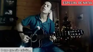 O Ano Que Não Existiu - Ismael Pereira (Especial de Natal)