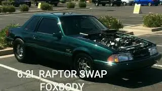 MY DREAM FOXBODY MUSTANG BUILD 6.2L RAPTOR SWAP + SUBSCRIBERS APPRECIATION
