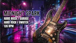 Midnight Spark Hard Rock  Garage Rock  Energetic Distorted Guitar & Fuzz Bass  135 BPM