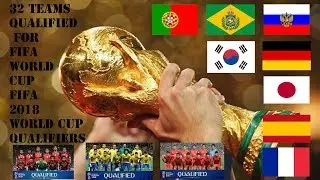 [2018 FIFA World Cup Russia&trade; ] Congratulations 32 Teams to Qualify WORLD CUP 2018 - OFFIICAL (HD)