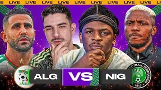 ALGERIA VS NIGERIA LIVE WATCHALONG