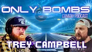ONLY BOMBS! 5: Trey Campbell