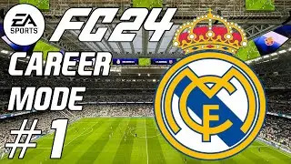 EA FC 24 Real Madrid Career Mode #1 