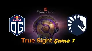 TRUE SIGHT - Game 1 [ OG vs Team Liquid ] - TI9 Championship