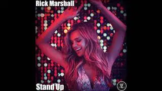 Rick Marshall- Stand Up (Original Mix)