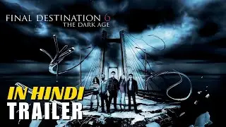 Final Destination 6   First Trailer   Ella Purnell IN HINDI #trailers  #movies @A.TMovieTrailer