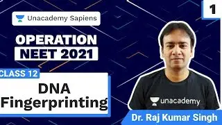 DNA Fingerprinting L 17 | Operation NEET 2021 | Biology | Class 12 | RK Sir