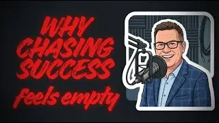Why Chasing Success Feels Empty