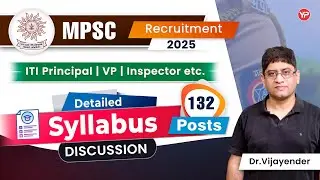 Detailed Syllabus Discussion for 132 Posts of MPSC ITI Principal, Vice-Principal, Inspector etc