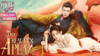【ENG DUB】A Beauty's Plan ▶EP09 | Queen reborns as the wife of her brother-in-law! | Fresh Drama Pro