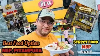 Best Food Option in NSP ( Neta Ji Subhash Place) Delhi 😳 | Street Food in NSP🔥 Part 1 | Amit D Vlogs