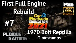 CarMechanic Simulator 2021 -First Full Engine Teardown(1970 Bolt Reptilla)w/tstamps on PS5[4K Video]