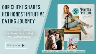 From Dieting to Food Freedom: An Honest Journey with Intuitive Eating & Body Acceptance