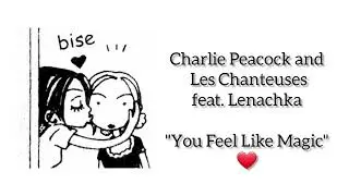 Charlie Peacock feat. Lenachka - You Feel Like Magic - Lyrics
