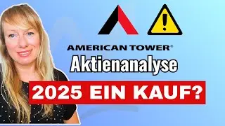 AMERICAN TOWER: G&uuml;nstige Dividenden Aktie? Vorsicht! (Aktienanalyse 2025)