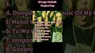10 Lagu Terbaik Project Pop | #projectpop