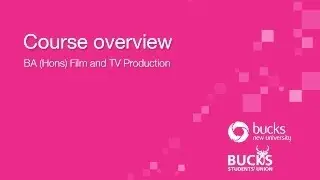 Course Overview - BA (Hons) Film and Television Production