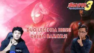KETIKA DUO LEGENDA ULTRAMAN HEISEI BERSATU - ULTRAMAN FE3 TAG TEAM feat @ArghaKudo