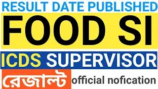 Wb Psc FOOD SI Result,🔥 ICDS SUPERVISOR  RESULT PUBLISH DATE PUBLISH