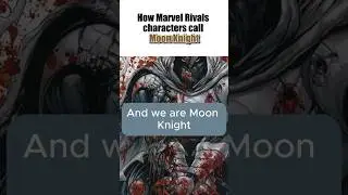 What Marvel Rivals characters call Moon Knight