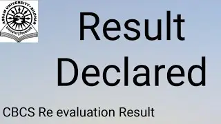 Assam University Silchar || Result Declared|| CBCS Re evaluation ||