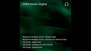 Benjamin Philippe Zulauf - Phaser Haze [OHMD10]