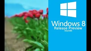 Windows 8 Release Preview Sounds