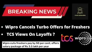 Breaking News - Wipro Cancels Turbo Offers Of freshers | TCS Views on Layoffs ? | Must Watch !!!