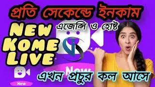 Kome live app.agency & host . please hurry up.