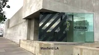 Maxfield LA and Maxfield Gallery on Melrose