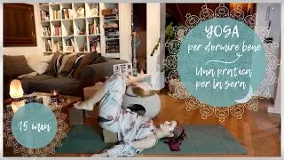 Yoga per dormire bene &hearts;  Una pratica per la sera