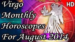 Virgo Monthly Horoscope For August 2014 In English | Prakash Astrologer