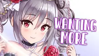 Nightcore - Wanting More