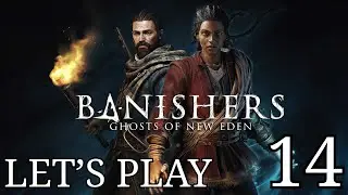 Banishers: Ghosts of New Eden - Let's Play 14 Outburst