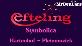 Efteling muziek - Symbolica - Hoofdthema Pleinmuziek (Hartenhof)