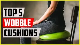 Top 5 Best Wobble Cushions of 2022