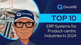 Top 10 ERP Systems for Product-centric Industries In 2024 | ERP Software for Product Companies