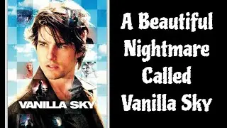 He Had Everything&hellip; Until He Woke Up | Vanilla Sky
