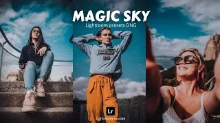 Magic Sky - Lightroom photo editing tutorial | free Lightroom presets DNG
