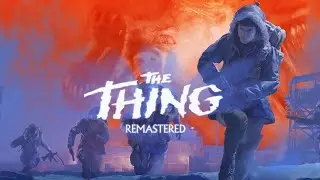 THE THING REMASTERED ➤ ❙ Прохождение ❙  ОНО УЖЕ СРЕДИ НАС #1