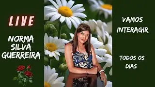 Norma Silva Guerreira está ao vivo! live charada.